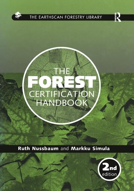 The Forest Certification Handbook (The Earthscan Forest Library)      2nd Edition