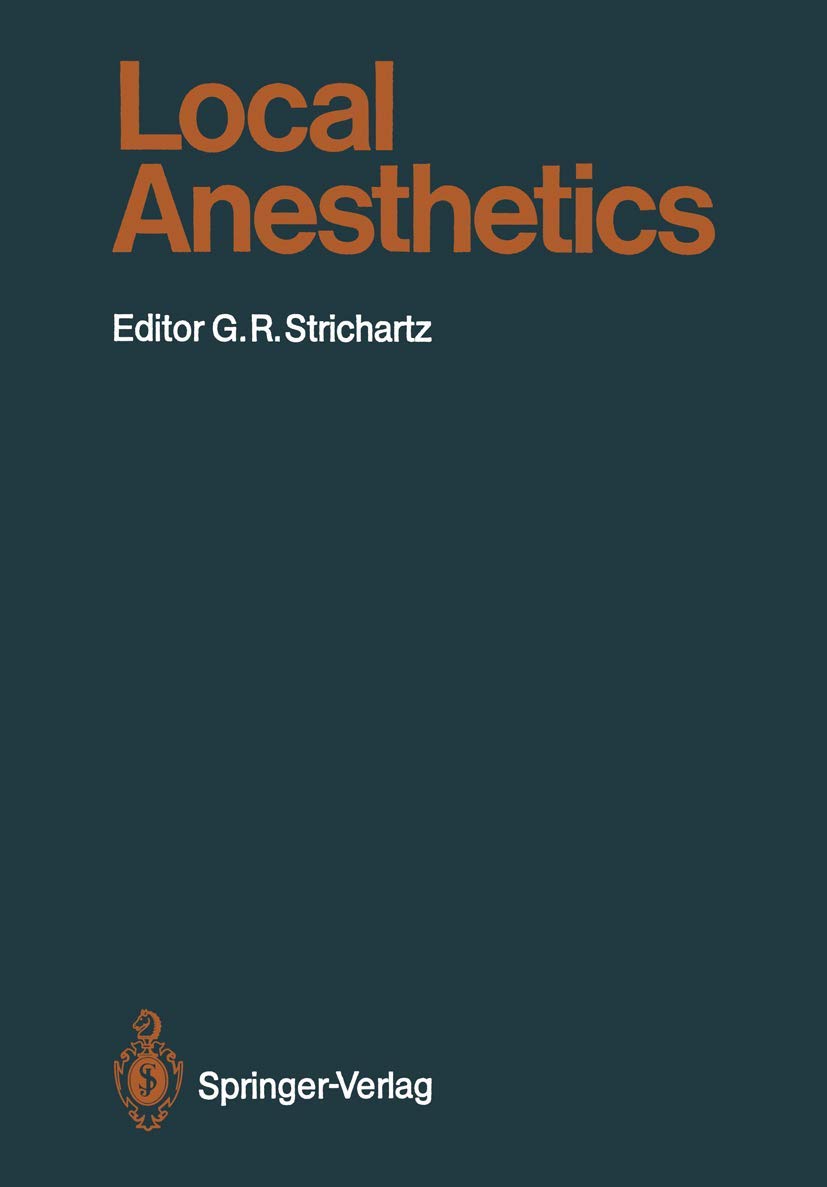 Local Anesthetics: 81 (Handbook of Experimental Pharmacology, 81)