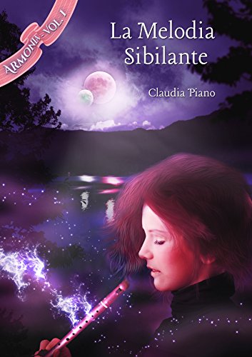 La Melodia Sibilante (Armonia Vol. 1) La Melodia Sibilante (Armonia Vol. 1)