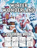 Winter Wonderland: 40 Big and Frosty Holiday Designs for Kids B0F5NNN6WZ Book Cover