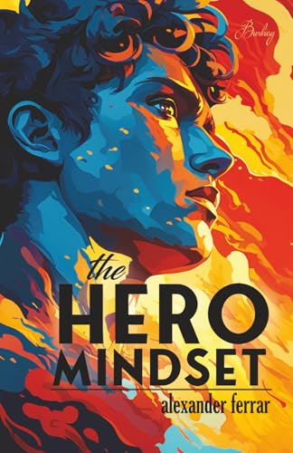 The Hero Mindset