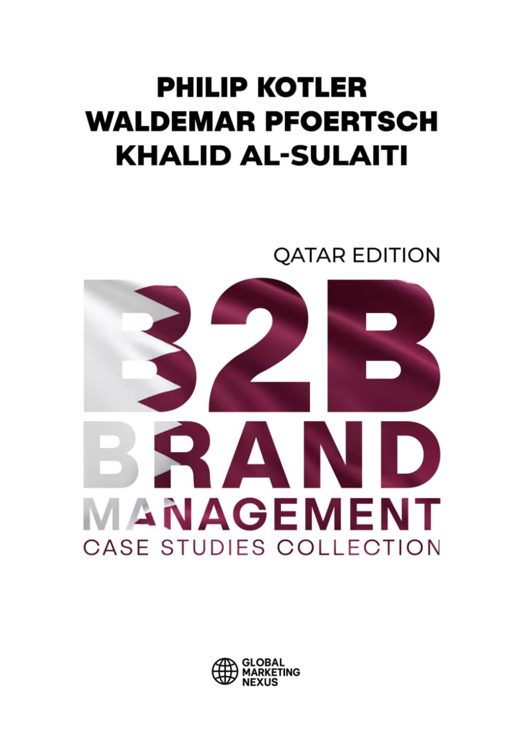 B2B Brand Management: Case Studies Collection, Qatar Edition