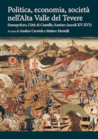 Politica, economia, società nell'Alta Valle del Tevere