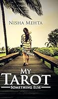 My Tarot: Something Else 1482873729 Book Cover