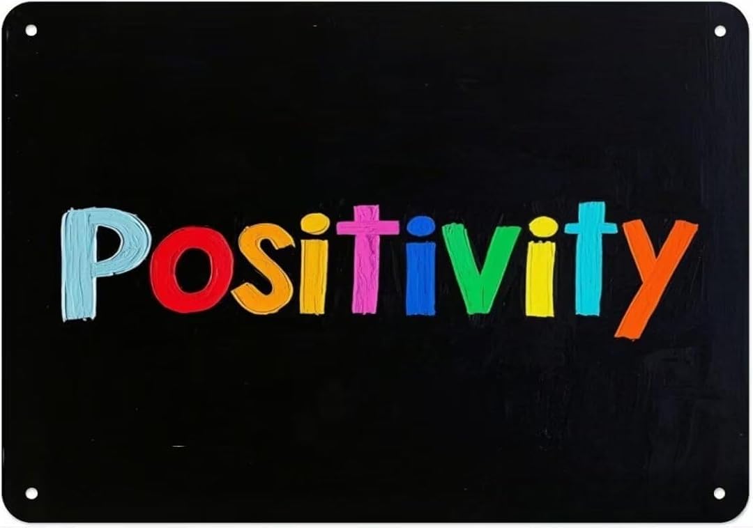 HAPPYMFA Positivity Retro Funny Novelty Art Backyard Funny Wall Décor Poster Cafe Plaque Tin Sign 8x12 Inch