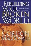 Rebuilding Your Broken World