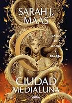 Casa de llama y sombra (Ciudad Medialuna 3) (Sin límites)