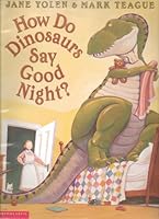 How Do Dinosaurs Say Good Night? (Extra Large Paperback) First Scholastic Paperback Edition, 15th Printing 2002 B0054KN3Z0 Book Cover
