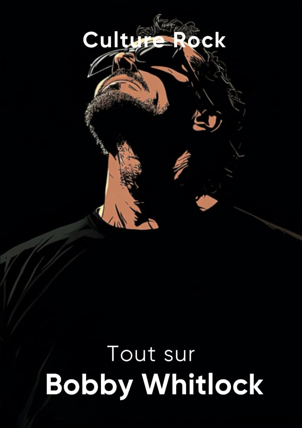 Tout sur Bobby Whitlock (Culture Rock - Français)