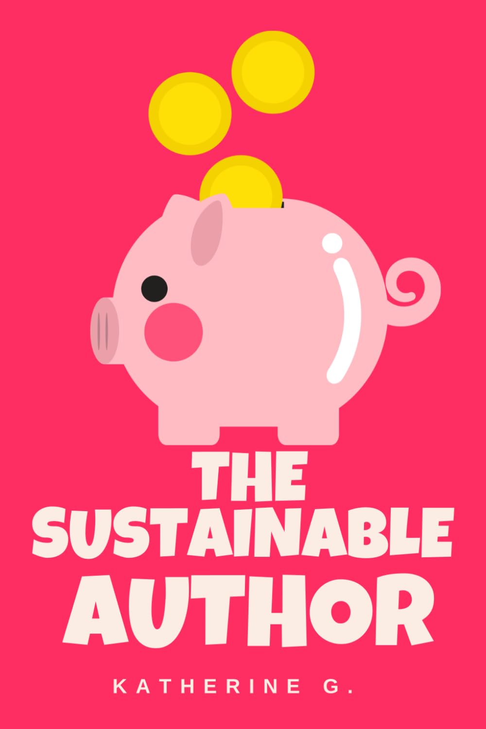 The Sustainable Author: Build a Resilient Writing Career That Lasts for Decades—Financial Planning, Burnout Prevention, and Business Systems for Long-Term Success