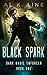Black Spark (Dark Magic Enforcer) (Volume 1)