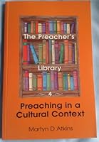 Preaching in a Cultural Context (Preacher's Library) 1858521858 Book Cover
