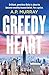 Greedy Heart