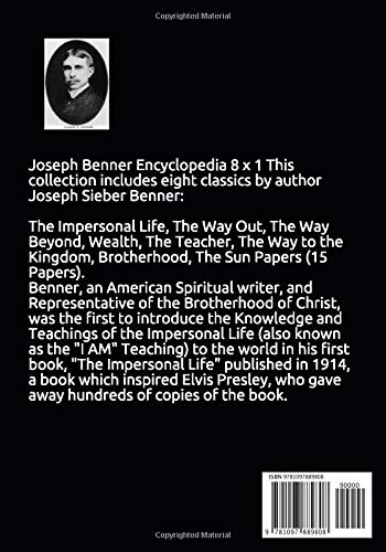 Joseph Benner Encyclopedia 8 x1 The Impersonal Life The Way Out The Way Beyond Wealth The Teacher The Way to the Kingdom, Brotherhood, The Sun Papers (15 Papers)