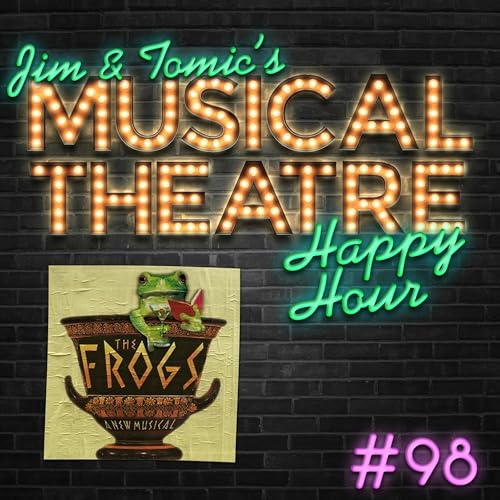 Happy Hour #98 - It&rsquo;s Only A Podcast - &lsquo;The Frogs&rsquo; copertina