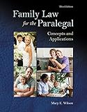 Family Law for the Paralegal: Concepts and Applications