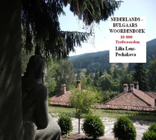 Nederlands-Bulgaars woordenboek 10.000 (Bulgarian dictionaries Book 1)