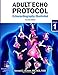 Adult Echo Protocol - Second Edition (Echocardiography Illustrated) (Volume 1)