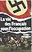 Produktbild La Vie Des Francais Sous L'Occupation