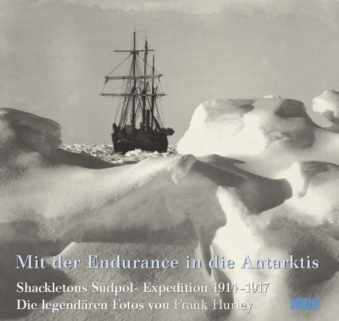 Mit der Endurance in die Antarktis: Die Bilder der dramatischen Expedition 1914-1917