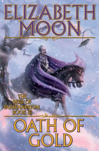 Oath of Gold (The Deed of Paksenarrion, Book 3) 0671697986 Book Cover