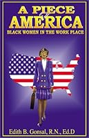 A Piece of America: Black Women in the Workplace 0971974977 Book Cover