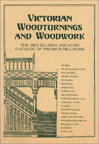 Victorian Woodturnings and Woodwork: The 1893 B... 1879335670 Book Cover