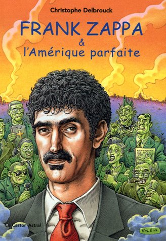 Frank Zappa et l'Amérique parfaite