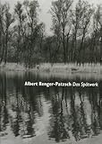  Albert Renger-Patzsch, Das Spätwerk