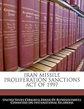IRAN MISSILE PROLIFERATION SANCTIONS ACT OF 1997