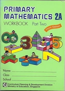 Unknown Binding Primary Mathematics 2A Workbook: Part Two Book