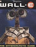 WALL-E: The Intergalactic Guide