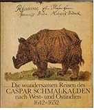 schmalkalden hotel patrizier  Die wundersamen Reisen des Caspar Schmalkalden nach West- und Ostindien 1642-1652