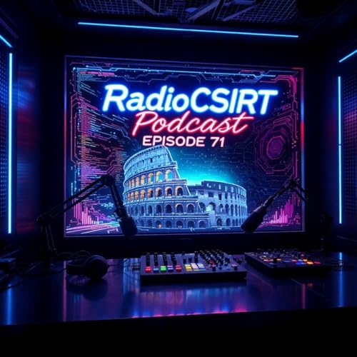 RadioCSIRT Edizione Italiana &ndash; Le vostre notizie sulla cybersicurezza di sabato 28 febbraio 2026 (Ep. 71)