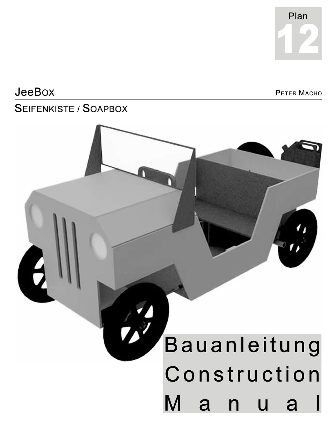 JeeBox - Seifenkisten Bauanleitung - Soapbox Construction Manual dt./engl.: Bau deine eigene Seifenkiste