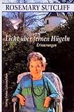 Licht über fernen Hügeln: Erinnerungen
