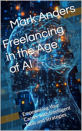 Freelancing in the Age of AI