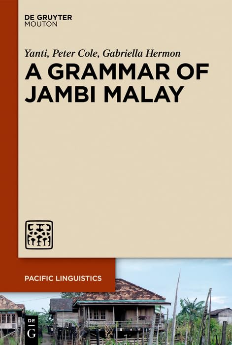 A Grammar of Jambi Malay (Pacific Linguistics [PL], 665)      1st Edition