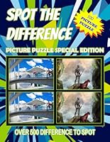 SPOT THE DIFFERENCE SPECIAL EDITION 100 PICTURE PUZZLE: More than 250 hidden differences and challenges have been created for all ages in this book. B0D95TFY3C Book Cover