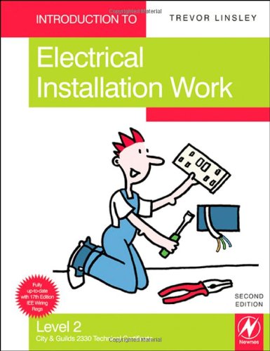 Introduction to Electrical Installation Work, Level 2: City & Guilds 2330 Technical Certificate