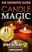 Candle Magic: The Definitive Guide (Simple, Quick, Easy but Powerfull Spells for Every Purpose and Ritual (Candle Spells, Wicca, Witchcraft, Spell Casting, Spells with Candles, Candle Magik)