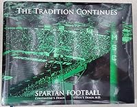 The Tradition Continues: Spartan Football B00GZ8UNCQ Book Cover