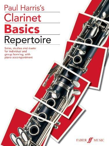 Paul Harris: Clarinet Basics Repertoire. Partitions pour Clarinette, Accompagnement Piano      Sheet music – January 1, 1900