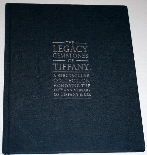 The Legacy Gemstones of Tiffany: A Spectacular Collection Honoring the 175th Anniversary of Tiffany and Company