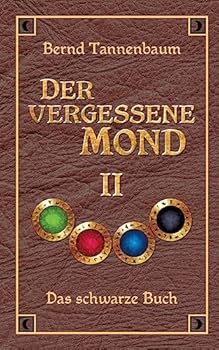 Der vergessene Mond Bd. II - Book #2 of the Der vergessene Mond