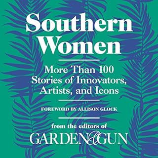 Southern Women Audiobook By Editors of Garden and Gun cover art