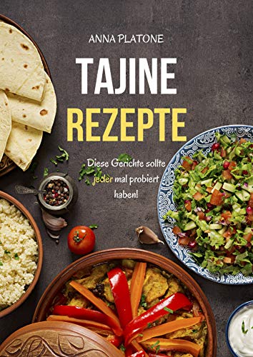 Tajine Rezepte: Diese Gerichte sollte jeder mal