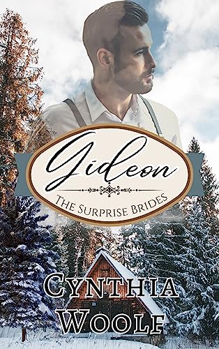 Gideon: a sensual, mail-order bride, historical western romance