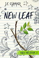 New Leaf: Ugly Me Book 3 B0CPRWQ6X1 Book Cover