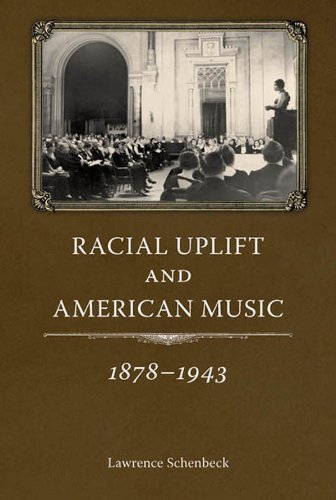 Racial Uplift and American Music, 1878-1943 (American Made Music Series)